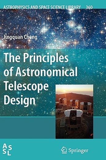 the principles of astronomical telescope design
