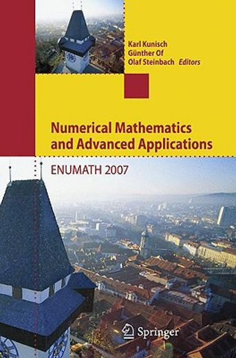 numerical mathematics and advanced applications,proceedings of enumath 2007, the 7th european conference on numerical mathematics and advanced appli