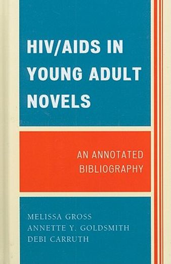 hiv/aids in young adult novels,an annotated bibliography