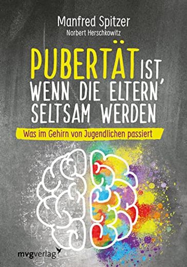 Pubertät Ist, Wenn die Eltern Seltsam Werden: Was im Gehirn von Jugendlichen Passiert (en Alemán)