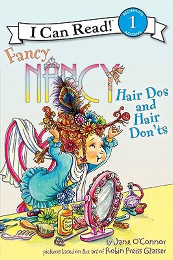 fancy nancy: hair dos and hair don`ts (in English)