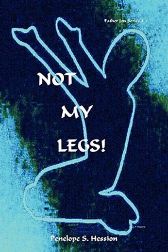 not my legs!