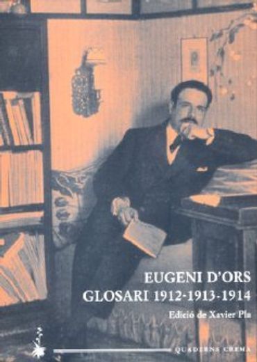 glosari 1912-1913-1914 d"ors vi. obra catalana d"eugeni d"ors volum vi (en Catalá)