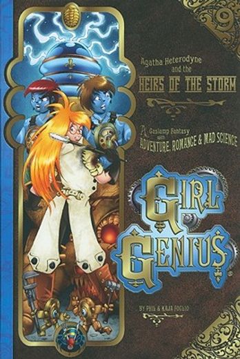girl genius 9,agatha heterodyne & the heirs of the storm