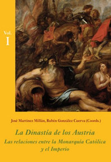 La Dinastía de los Austria (Estuche 3 Vols.): Las relaciones entre la Monarquía Católica y el Imperio (La Corte en Europa)