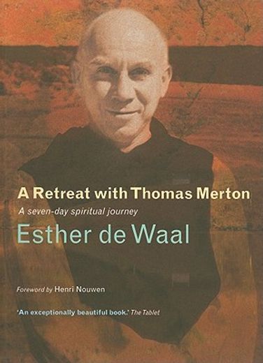 a retreat with thomas merton,a seven-day spiritual journey (in English)
