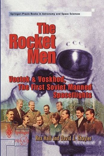 the rocket men,vostok&voskhod, the first soviet manned spaceflights