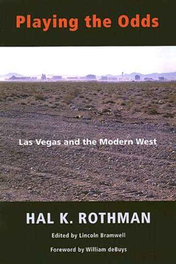 playing the odds,las vegas and the modern west