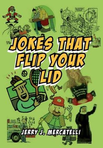 jokes that flip your lid (en Inglés)