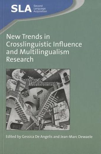 New Trends in Crosslinguistic Influence and Multingualism Research (en Inglés)