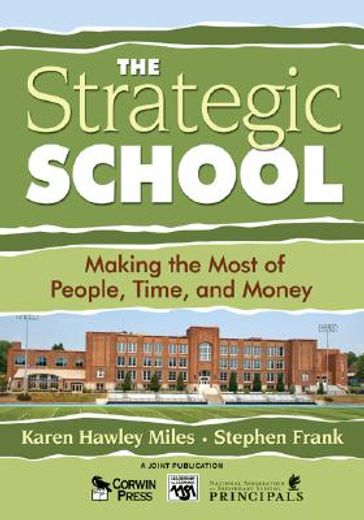 the strategic school,making the most of people, time, and money (en Inglés)