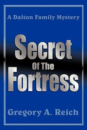 secret of the fortress,a dalton family mystery