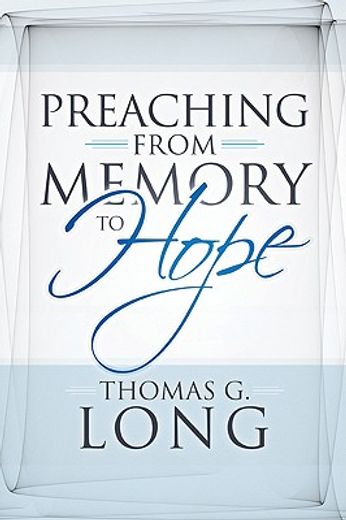 preaching from memory to hope (en Inglés)
