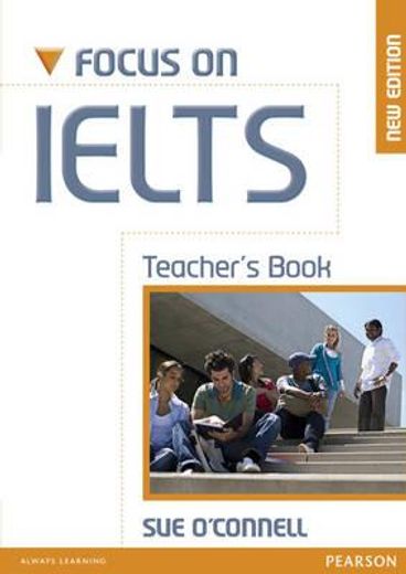Focus on Ielts Teacher's Book New Edition (en Inglés)