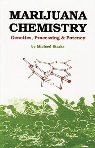 marijuana chemistry,genetics, processing & potency (in English)
