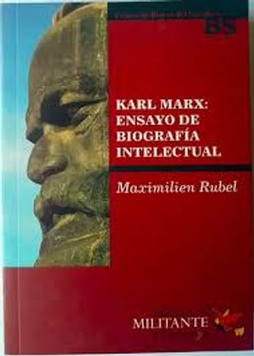 Karl Marx Ensayo de Biografia Intelectual