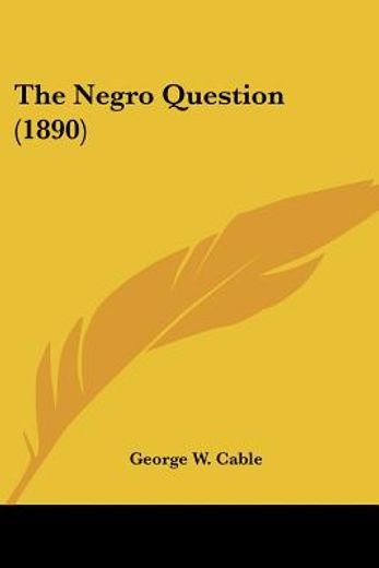 the negro question