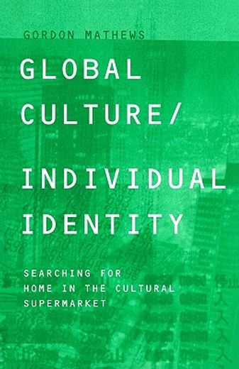 global culture/individual identity,searching for home in the cultural supermarket