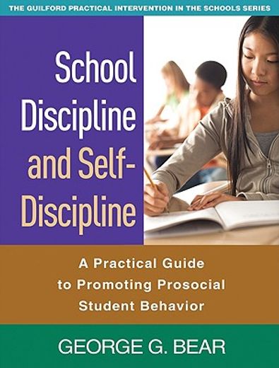 School Discipline and Self-Discipline: A Practical Guide to Promoting Prosocial Student Behavior (en Inglés)