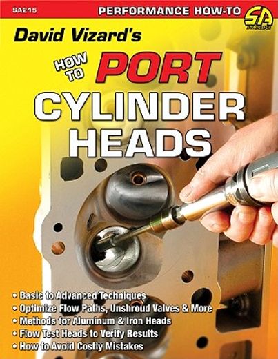David Vizard'S how to Port & Flow Test Cylinder Heads (S-A Design) (en Inglés)