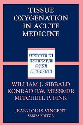tissue oxygenation in acute medicine, 378pp, 2002, (vol.33 uic) (en Inglés)