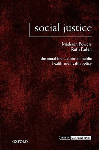 social justice,the moral foundations of public health and health policy