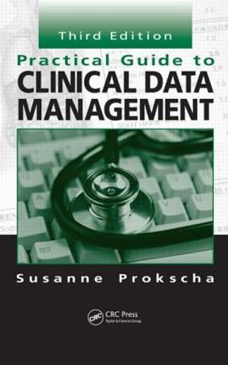 Practical Guide to Clinical Data Management (en Inglés)