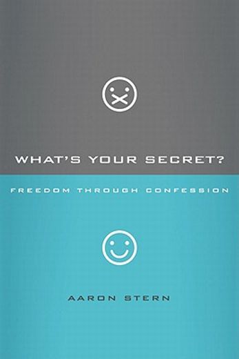 what`s your secret?,freedom through confession