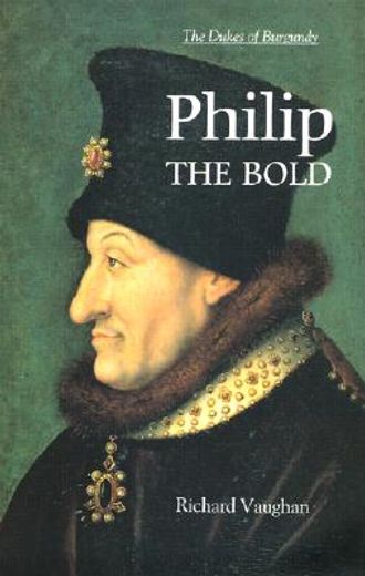 philip the bold,the formation of the burgundian state (en Inglés)