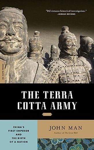 the terra cotta army,china´s first emperor and the birth of a nation
