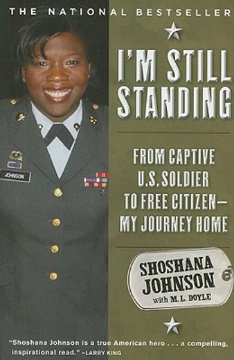 i`m still standing,from captive u.s. soldier to free citizen--my journey home (in English)