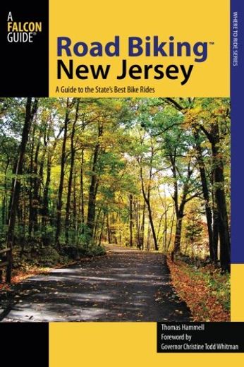 Road Biking™ new Jersey: A Guide to the State's Best Bike Rides (Road Biking Series) (en Inglés)