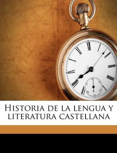 historia de la lengua y literatura castellana