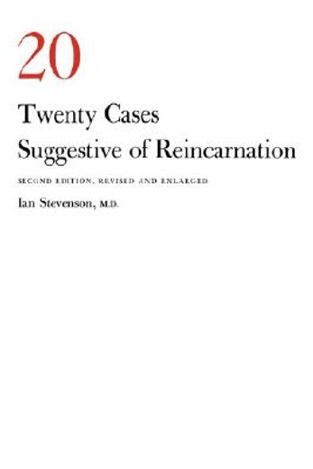 twenty cases suggestive of reincarnation (en Inglés)