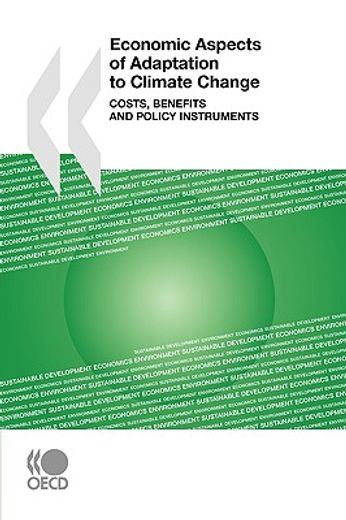 economic aspects of adaptation to climate change,costs, benefits and policy instruments