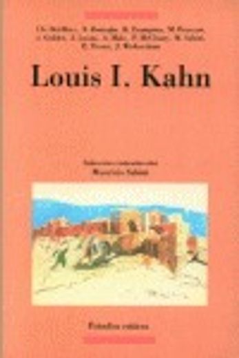 Louis I. Kahn (arquitectura-estudios Críticos, Band 8)