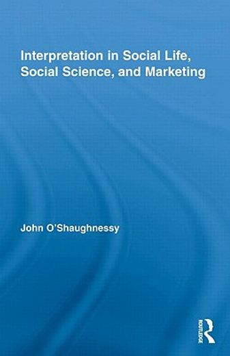 interpretation in social relationships, social science and marketing