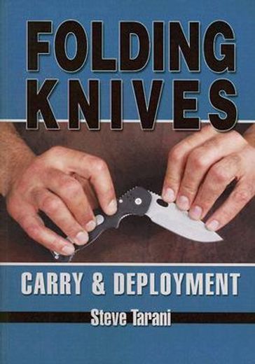folding knives,carry & deployment