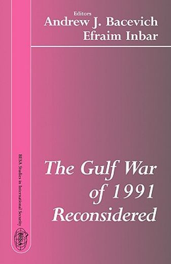 the gulf war of 1991 reconsidered