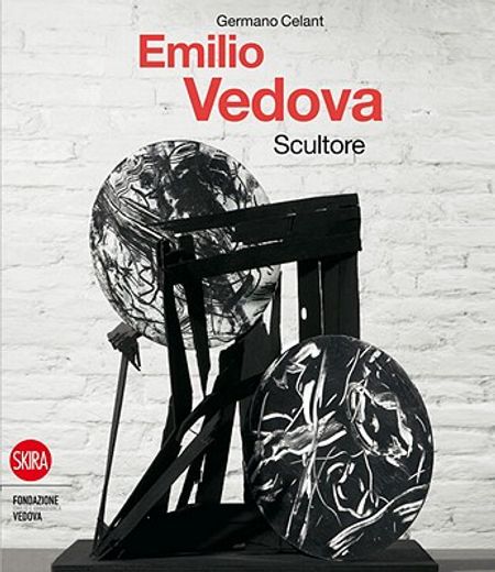 Emilio Vedova Scultore (en Inglés)