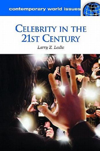 celebrity in the 21st century,a reference handbook