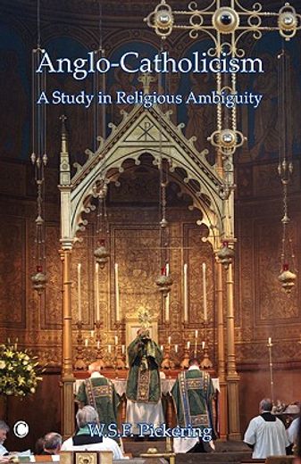 anglo-catholicism,a study in religious ambiguity