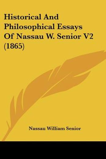 historical and philosophical essays of n