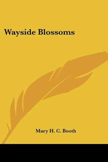 wayside blossoms