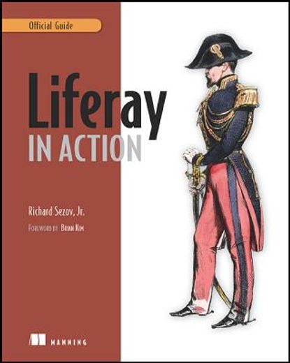 Liferay in Action: The Official Guide to Liferay Portal Development (en Inglés)