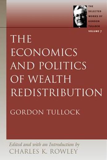 the economics and politics of wealth redistribution (en Inglés)