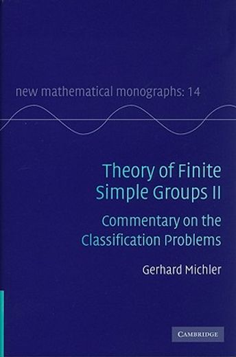theory of finite simple groups ii,commentary on the classification problems