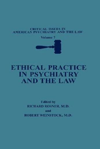 ethical practice in psychiatry and the law (en Inglés)