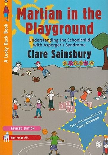 martian in the playground,understanding the schoolchild with asperger´s syndrome