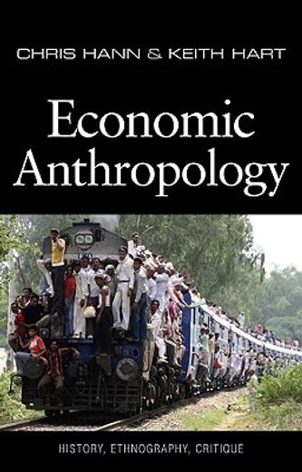 economic anthropology,history, ethnography, critique